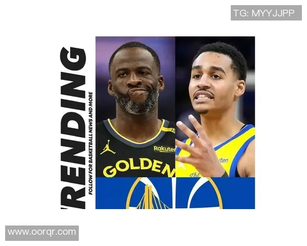 德雷蒙德格林的篮球智慧与领导力在勇士队中的重要性分析